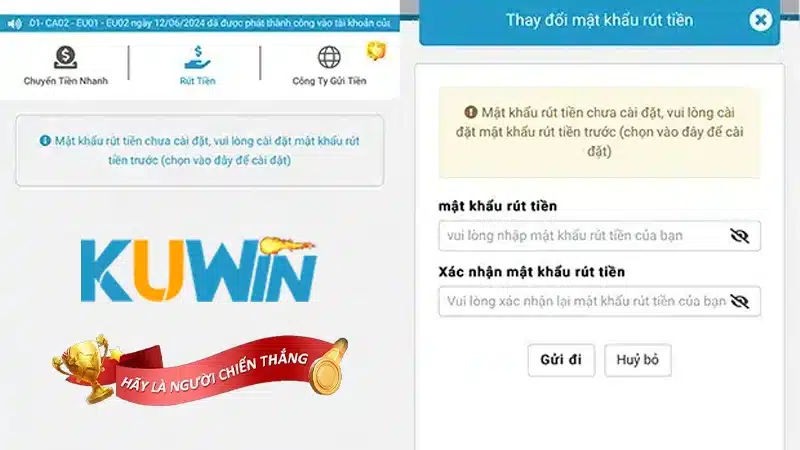 Đặt mật khẩu rút tiền kuwin